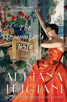 The Shoemaker's Wife  by Adriana Trigiani as seen on linen and lavender.jpg